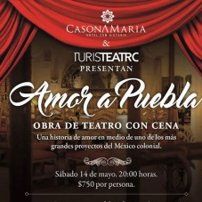 Amor a Puebla – Obra de teatro con cena